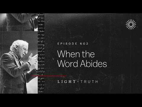 When the Word Abides