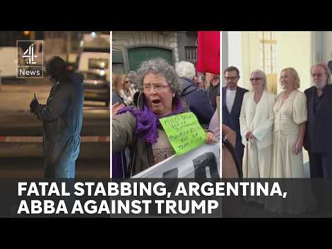 News update: London stabbing, Argentina protests, ABBA against Trump
