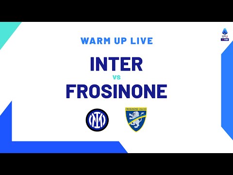 🔴 LIVE | Warm up | Inter-Frosinone | Serie A TIM 2023/24