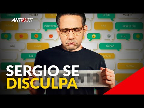 Sergio Carlo Se Disculpa | Antinoti