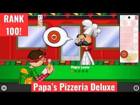 Papa's Pizzeria Deluxe - Rank 100!