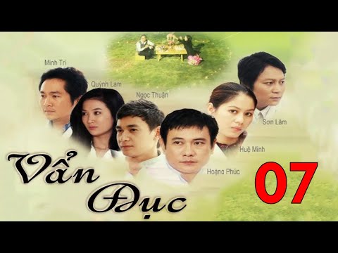 VẨN ĐỤC - TẬP 07 | PVTV | PHIM TÌNH CẢM VIỆT NAM 2025