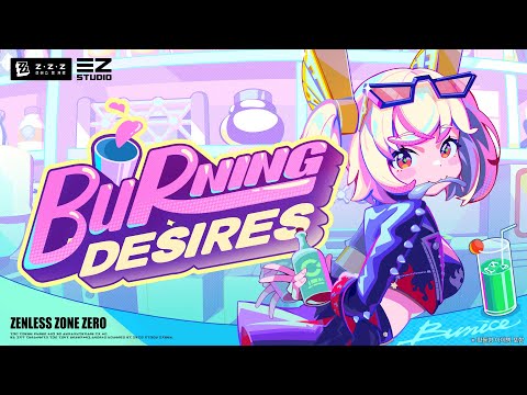 버니스 EP 「Burning Desires」 | 젠레스 존 제로