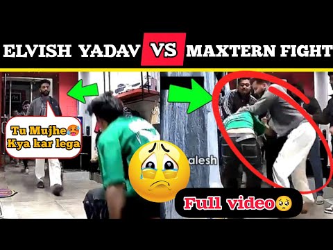 elvish yadav vs maxtern fight full video 😭🥵 || elvish yadav vs maxtern🥺 ll maxtern controversy