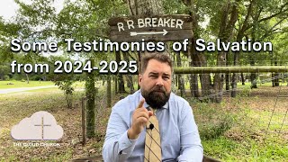 Testimonies of Salvation from 2024 and 2025 #testimony #testimonyofsalvation