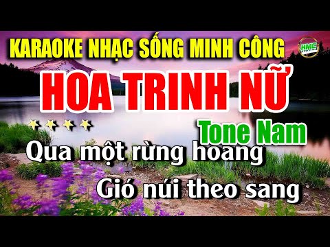 Karaoke Nhạc Trữ Tình Tone Nam Dễ Hát | Nhạc Vàng BOLERO Tuyển Chọn – HOA TRINH NỮ