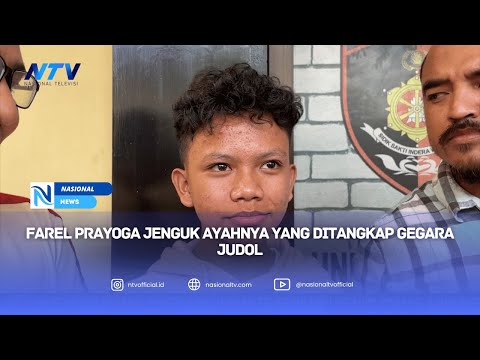 FAREL PRAYOGA JENGUK AYAHNYA YANG DITANGKAP GEGARA JUDOL