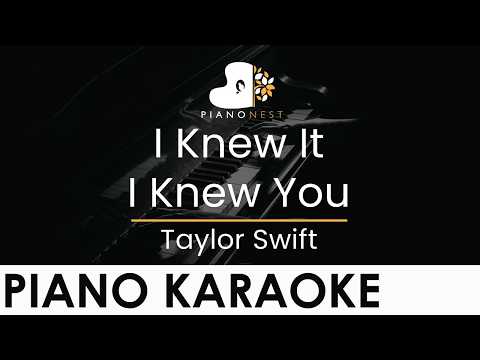 Taylor Swift – I Knew It I Knew You – Piano Karaoke Instrumental Cover with Lyrics