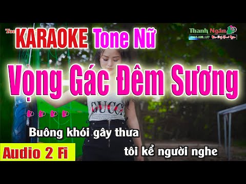 VONG GÁC ĐÊM SƯƠNG Karaoke Tone Nữ | Audio Tách Nhạc 2Fi  – Nhạc Sống Thanh Ngân