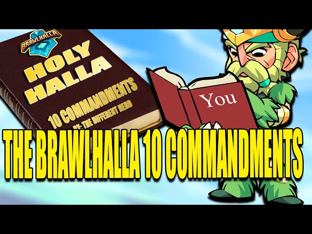 The Brawlhalla 10 Commandments