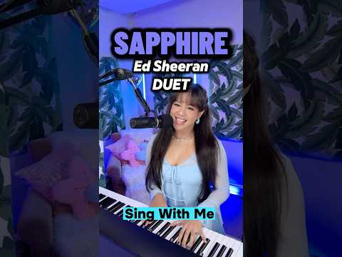 Sapphire - Ed Sheeran ft Arijit Singh (Sing With Me) @EdSheeran #singwithme