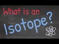 Understanding Isotopes