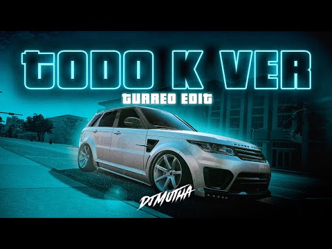 TODO K VER (Turreo Edit) - DJ Mutha