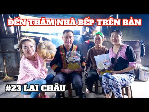 #23 LAI CHÂU : Đến thăm nhà Ái Mí BẾP TRÊN BẢN đậm tình thân | PHƯỢT 63 TỈNH THÀNH CÙNG SONG HỶ