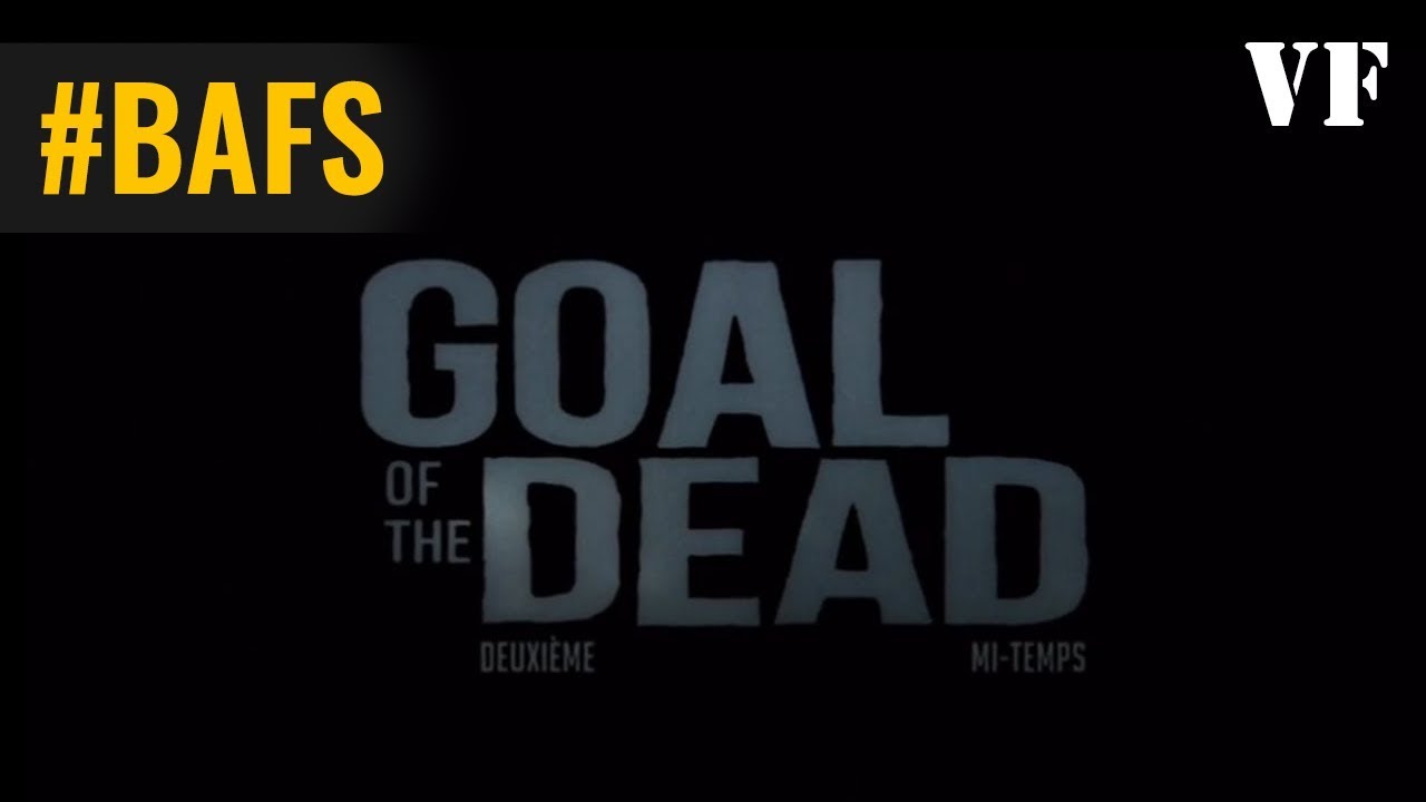 Goal of the Dead Miniature du trailer