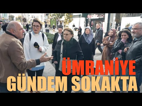 ÜMRANİYE | Gündem Sokakta | Sokak Röportajları