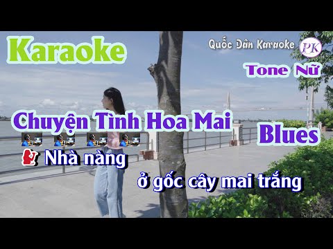 Karaoke Chuyện Tình Hoa Mai | Blues | Tone Nữ (A#m,Tp:67) | Quốc Dân Karaoke