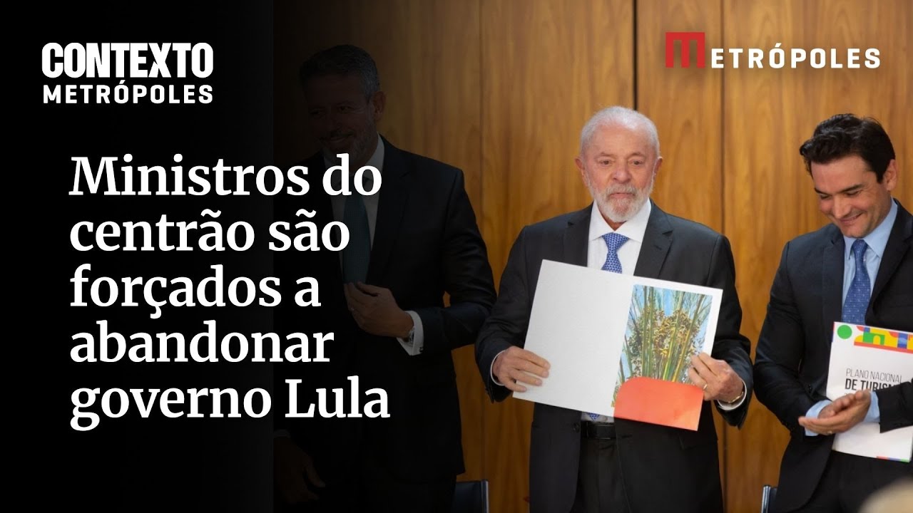 Ministros do centrão são forçados a abandonar governo Lula