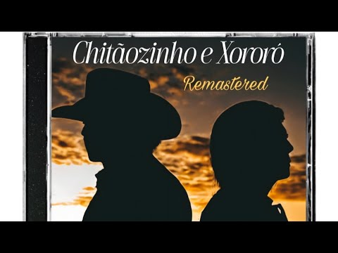 Chitãozinho e Xororó - Remastered - 2025