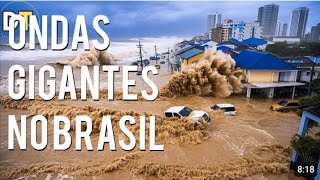 ONDAS ENORMES ATINGEM COSTA BRASILEIRA! ALERTA PARA O RIO DE JANEIRO