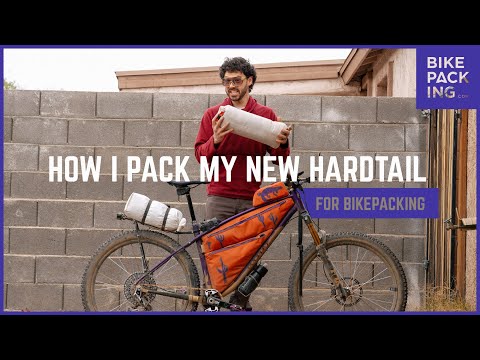 How I Pack My New Hardtail For Bikepacking