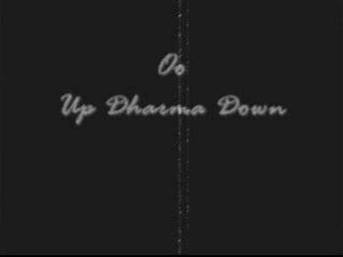 Oo ---- Up Dharma Down