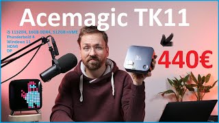 Vido-Test : ACEMAGIC TK11 Review:  Mini PC mit i5 11320H, 16GB/512GB, Thunderbold 4, Fingerabdruck /Moschuss.de