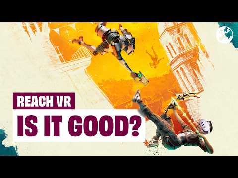 Reach VR Feels Like Blood And Truth Meets Mirror's Edge (Until It Doesn't)