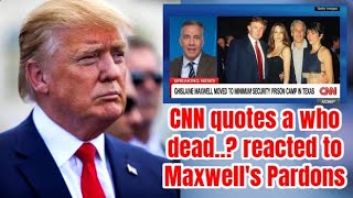 CNN quotes a who dead, Virginia reacted to latest developments potential Trump pardons for Maxwell