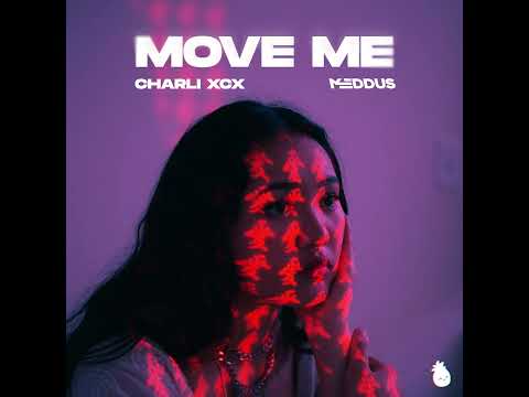 Charli XCX - Move Me (Meddus Remix)
