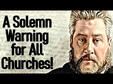 A Solemn Warning for All Churches - Charles Spurgeon Sermon