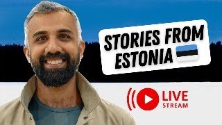 Fun Stories from Estonia | Live Stream