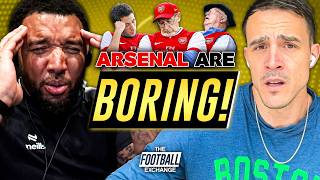Arsenal Are THE Most BORING Team In the World! Man City vs Arsenal is a Cup Final! & more…
