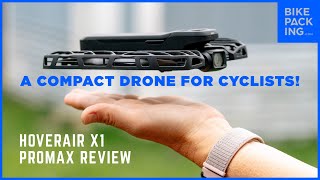 HOVERAir  X1 ProMax Review - A Compact Drone For Cyclists!
