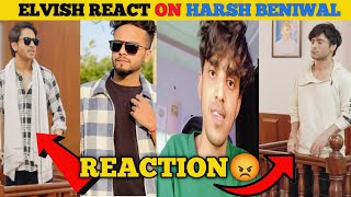 elvish yadav reaction on harsh beniwal video |harsh beniwal video on elvish yadav