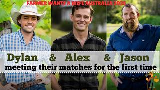 Farmers Alex, Dylan & Jason meeting their matches | Farmer Wants a Wife Australia 2026
