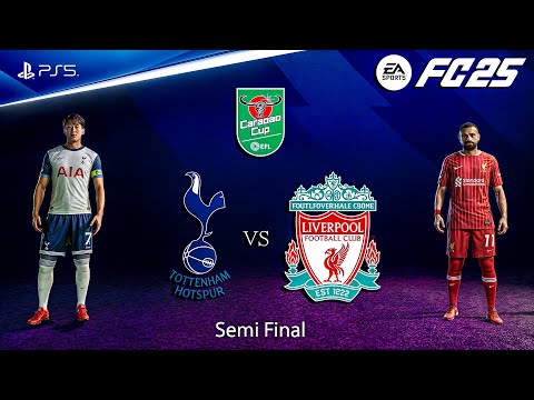 FC 25 - Tottenham Hotspur vs Liverpool - EFL Cup Semi Final 2025 | PS5™ [4K60]