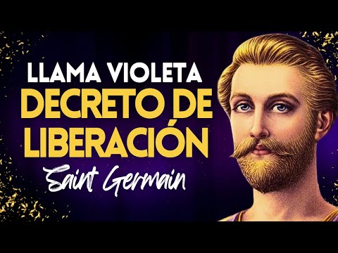 PODEROSO DECRETO de LIBERACIÓN y PROTECCIÓN | LLAMA VIOLETA | SAINT GERMAIN | Meditación Metafísica💜
