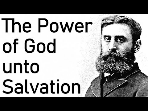 The Power of God unto Salvation - B. B. WARFIELD