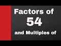 Understanding Multiples and Factors of 54