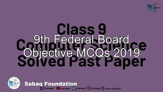 9th Federal Board Objective MCQs 2019
