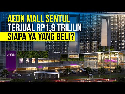AEON Mall Sentul Terjual Rp1,9 Triliun