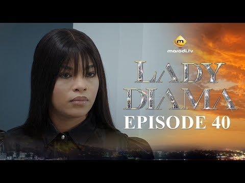 Série - Lady Diama - Saison 1 - Episode 40