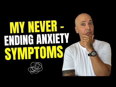 Anxiety Symptoms I THOUGHT WOULD NEVER END (And How I Healed)