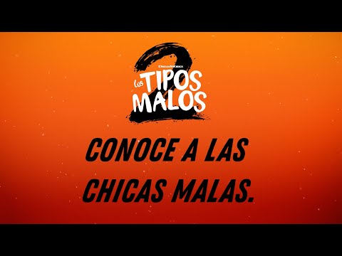 Los Tipos Malos 2 | ¡Conoce a "Las Chicas Malas"!