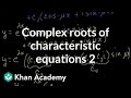 Complex Roots in Differential Equations