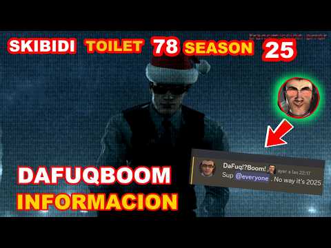 DAFUQBOOM NUEVA INFORMACION 😱🔥 SKIBIDI TOILET 78 (SEASON 25) ‪