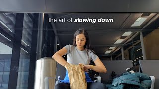 the art of slowing down | growth diaries