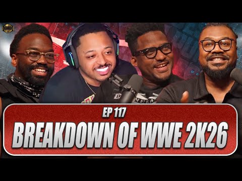 #B4TheBell🔔 Ep117 “breakdown of WWE 2K26”