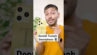 Donald Trumph Launched his Phone 📱 #shorts